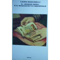 Il «Signor Zero» e il manoscritto medievale - Laura Mancinelli