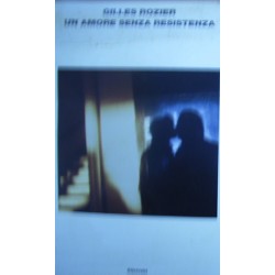 Un amore senza resistenza - Gilles Rozier