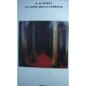 La Cosa nella foresta e altri racconti - Antonia S. Byatt
