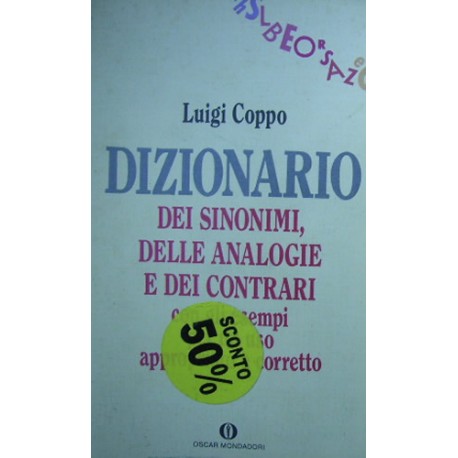 Dizionario dei sinonimi, delle analogie e dei contrari - Luigi Coppo