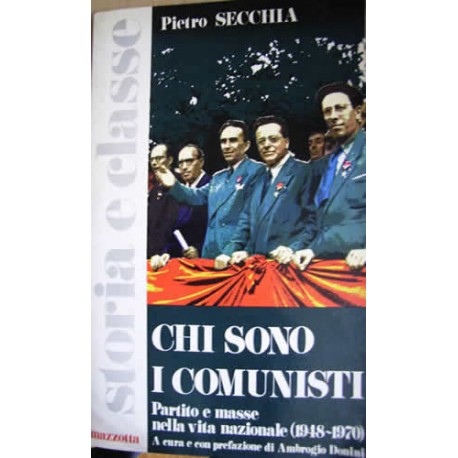 Chi sono i comunisti - P. Secchia