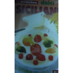 Dolci siciliani - Maria Rosa Gravina
