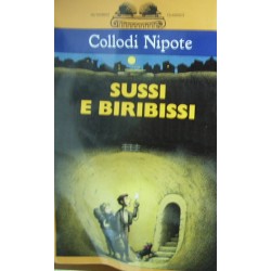 Sussi e Biribissi - Nipote Collodi (Paolo Lorenzini)