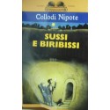 Sussi e Biribissi - Nipote Collodi (Paolo Lorenzini)