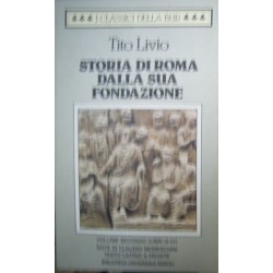 Storia di Roma dalla sua fondazione. Testo latino a fronte vol.2 - Libri 3-4 - Tito Livio