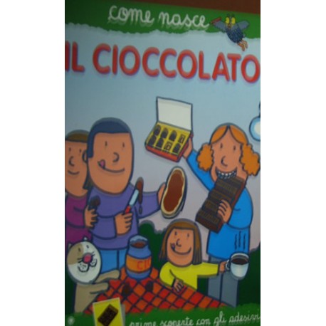 Il cioccolato  Silvia Fabbri/Agostino Traini