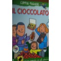 Il cioccolato - Silvia Fabbri/Agostino Traini