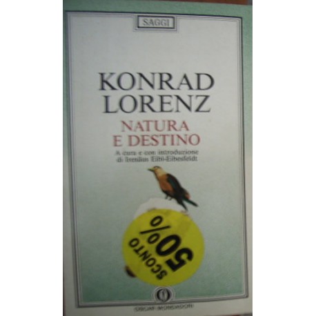 Natura e destino - Konrad Lorenz