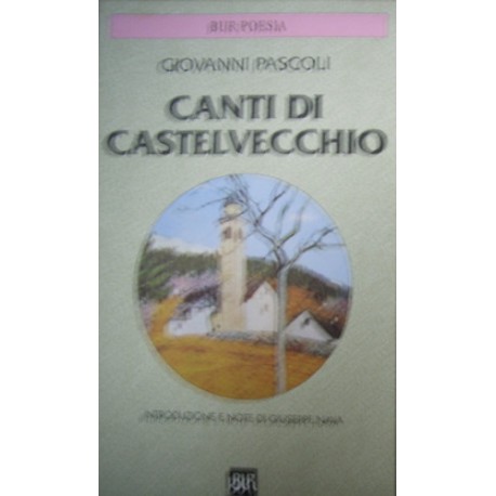 Canti di Castelvecchio - Giovanni Pascoli