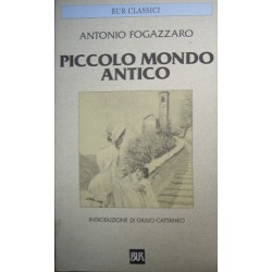 Piccolo mondo antico - Antonio Fogazzaro