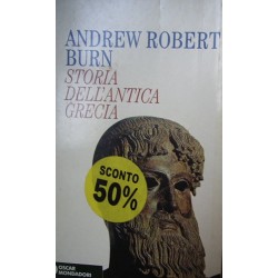 Storia dell'antica Grecia - Andrew Robert Burn