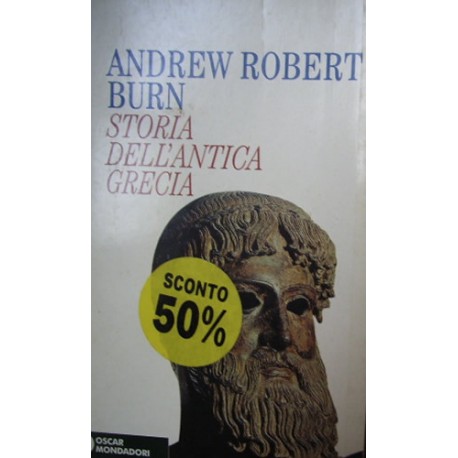 Storia dell'antica Grecia - Andrew Robert Burn