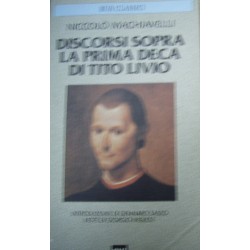 Discorsi sopra la prima deca di Tito Livio - Niccolò Machiavelli