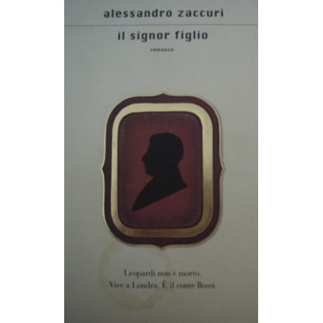 Il signor figlio - Alessandro Zaccuri