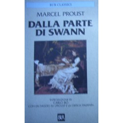 Alla ricerca del tempo perduto. Dalla parte di Swann - Marcel Proust
