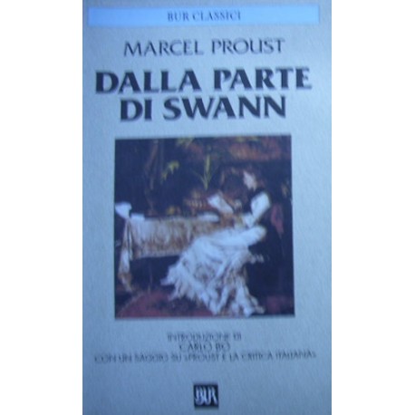 Alla ricerca del tempo perduto. Dalla parte di Swann - Marcel Proust