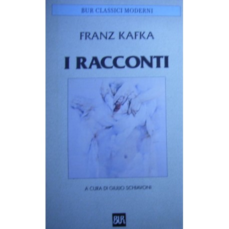 I racconti - Franz Kafka