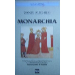Monarchia. Testo latino a fronte - Dante Alighieri