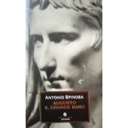 Augusto il grande baro - Antonio Spinosa