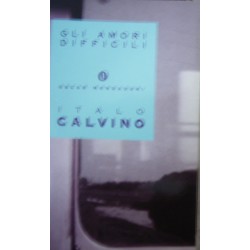 Gli amori difficili - Italo Calvino
