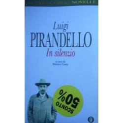 In silenzio - Luigi Pirandello