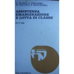 Assistenza, emarginazione e lotta di classe ieri e oggi - AA.VV