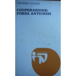 Cooperazione: forza anticrisi - Vincenzo Galetti