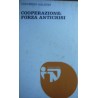 Cooperazione: forza anticrisi - Vincenzo Galetti