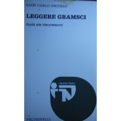 Leggere Gramsci: una guida alle interpretazioni - Gian Carlo Jocteau