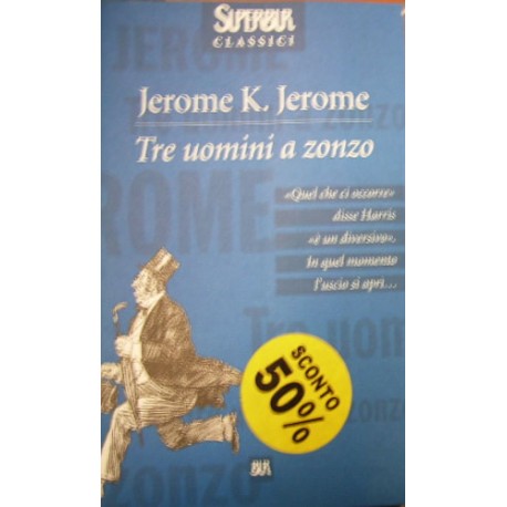 Tre uomini a zonzo - Jerome K. Jerome