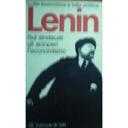 Sui sindacati e gli scioperi l'economismo - Vladimir Il´ic Lenin