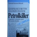 Petrolkiller - Gianfranco Bettin/Maurizio Dianese