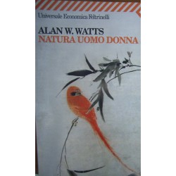 Natura uomo donna - Alan W. Watts