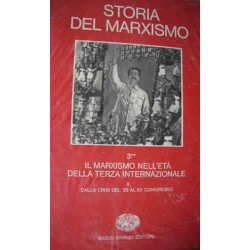 Storia del marxismo III°: Il marxismo nell'età della Terza Internazionale. 2. Dalla crisi del '29 al XX Congresso - AAVV