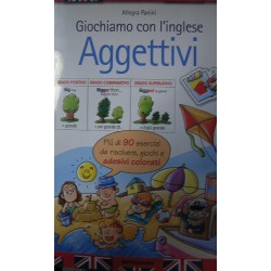 Giochiamo con l'inglese. Aggettivi - A. Panini