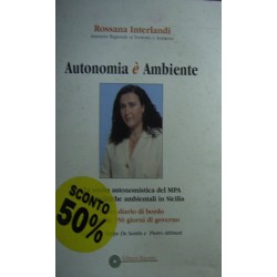 Autonomia è ambiente - Rossana Interlandi