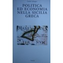 Politica ed economia nella Sicilia greca - Emilio Galvagno