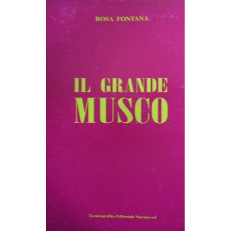 Il grande Musco - Rosa Fontana