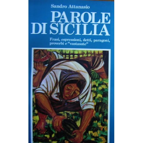 Parole di Sicilia - Sandro Attanasio