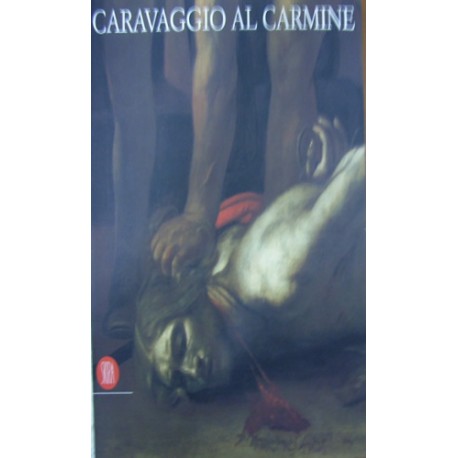 Caravaggio al Carmine -