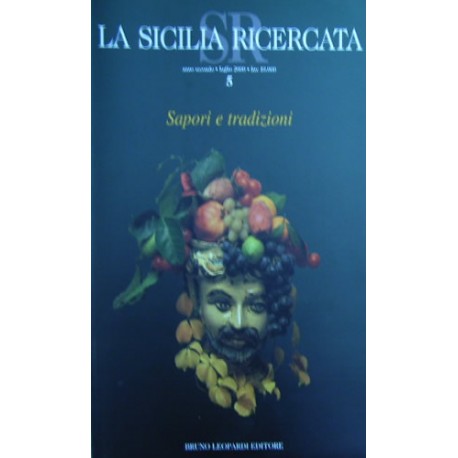 Sapori e tradizioni. Cucina siciliana