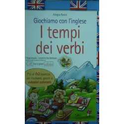 Giochiamo con l'inglese. I tempi dei verbi - Allegra Panini