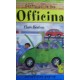 Costruisci la tua officina - Clare Beaton