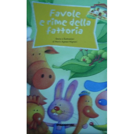 Favole e rime della fattoria - Maria Agnese Mignani