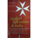 Cavalieri dell'ordine di Malta. Cinquant'anni di intellighènzia siciliana al servizio del governo dell'ordine - Concetta Forza