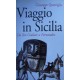 Viaggio in Sicilia. Da Ibn Giubair a Fernandez - Giuseppe Quatriglio