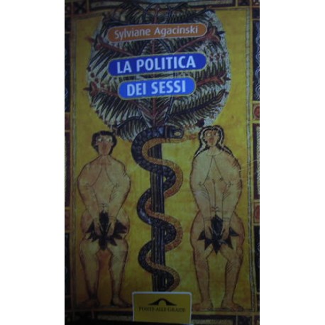 La politica dei sessi - Sylviane Agacinski