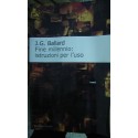Fine millennio: istruzioni per l'uso - James G. Ballard