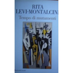 Tempo di mutamenti - Rita Levi-Montalcini