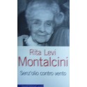 Senz'olio contro vento - Rita Levi-Montalcini